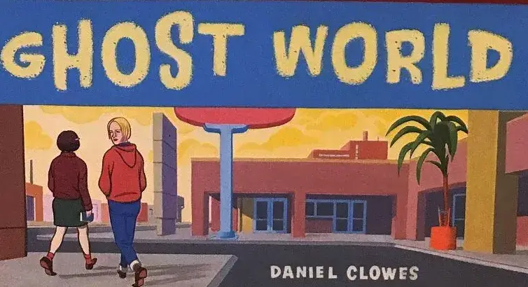 Ghost-World-by-Daniel-Clowes-best-graphic-novels-of-all-time